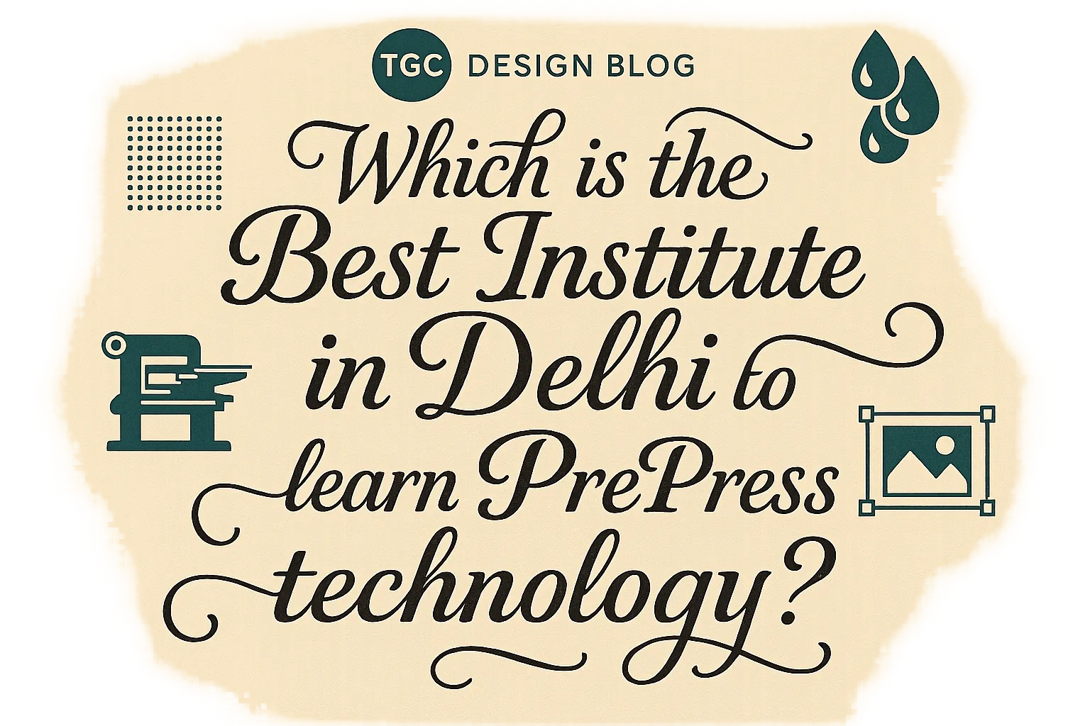 Which is the Best Institute in Delhi to learn PrePress technology?